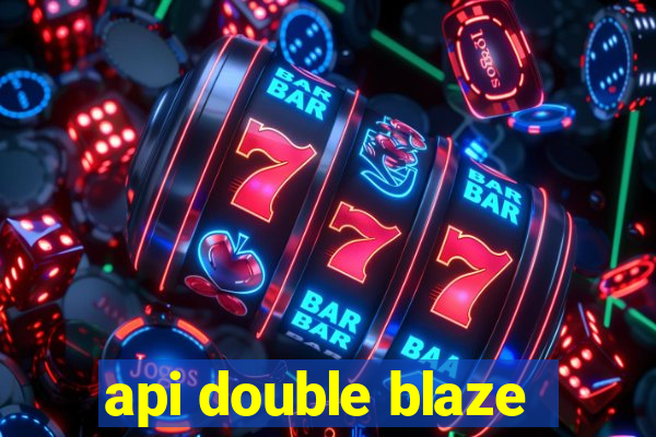 api double blaze